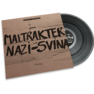 Brutal Kuk / Data Morgana • MALTRAKTER NAZI-SVINA -Brunt Hat / Du Må Ikke Sove
