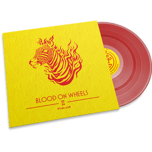 Blood On Wheels • Blood on Wheels II – It’s All A Lie (ultra ltd)
