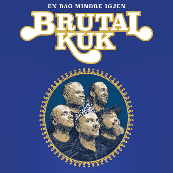 Brutal Kuk - "En Dag Mindre Igjen" ( LTD 180G Chocolate Coloured Vinyl w/exclusive photo... 100 copies only)